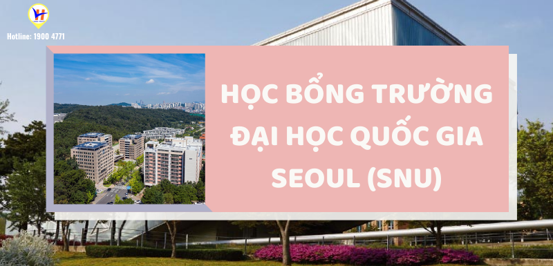 Học bổng trường Đại học Quốc gia Seoul (SNU)