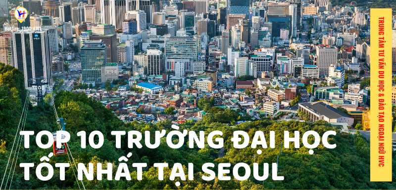Top 10 trường đại học tốt nhất tại Seoul