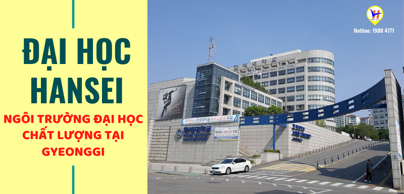 Trường Đại học Hansei - Trường đại học chất lượng tại Gyeonggi