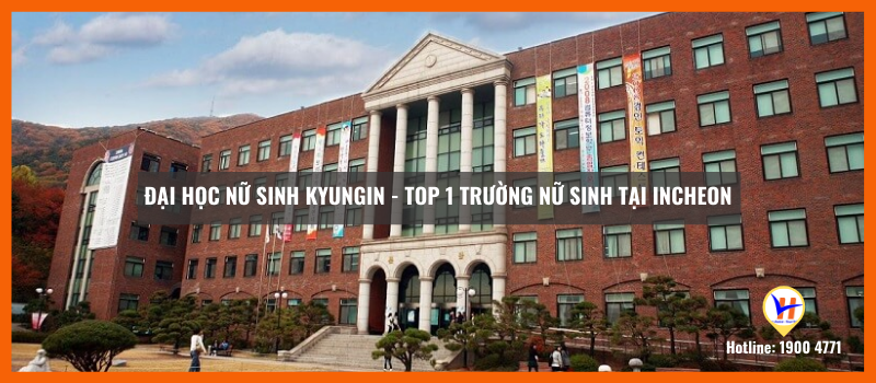 Trường cao đẳng nữ sinh Kyungin - Top 1 trường nữ sinh tại Incheon