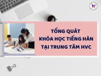 Các Khoá Học Tiếng Hàn Quốc Tại Trung Tâm HVC