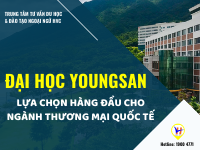 Trường đại học Youngsan - Lựa chọn hàng đầu cho ngành Thương mại Quốc tế