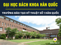 Đại học Bách Khoa Hàn Quốc - Trường đào tạo ngành kỹ thuật số 1 Hàn Quốc