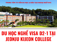 Chương trình độc quyền du học nghề visa D2-1 tại trường Jeonju Kijeon