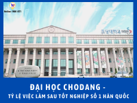 Trường Đại học Chodang - Tỷ lệ việc làm sau tốt nghiệp số 1 Hàn Quốc
