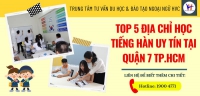 Top 5 <strong>trung tâm học tiếng Hàn ở quận 7</strong> uy tín, chất lượng tại TP.HCM