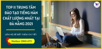 Review top 11 lớp <strong>học tiếng Hàn ở Đà Nẵng</strong> uy tín, chất lượng nhất 2021