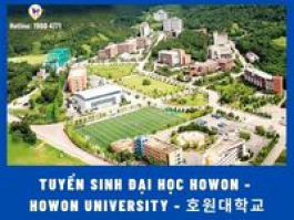 Tuyển sinh Đại học Howon - Howon University