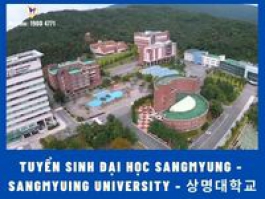 Tuyển sinh Đại học Sangmyung - Sangmyung University